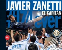 Javier Zanetti: El Capitan. E-book. Formato EPUB ebook di Susanna Wermelinger