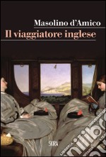 Il viaggiatore inglese. E-book. Formato PDF ebook