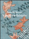 Vita di un falsario. E-book. Formato PDF ebook di Yasushi Inoue