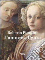 L’amorosa figura. E-book. Formato PDF ebook