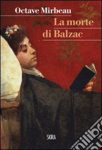 La morte di Balzac. E-book. Formato PDF ebook di Octave Mirbeau