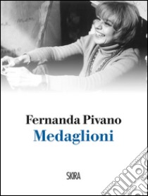 Medaglioni. E-book. Formato EPUB ebook di Fernanda Pivano