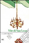 Vite di Van Loon. E-book. Formato PDF ebook di Antonia Arslan