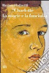 Charlotte: La morte della fanciulla. E-book. Formato PDF ebook