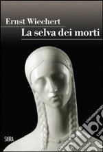 La selva dei morti. E-book. Formato PDF