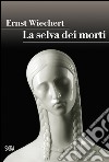 La selva dei morti. E-book. Formato PDF ebook