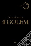 Il Golem. E-book. Formato EPUB ebook di Gustav Meyrink