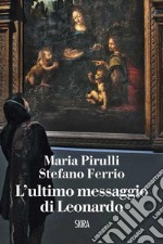 L’ultimo messaggio di Leonardo. E-book. Formato EPUB ebook