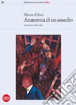 Anatomia di un assedio: La paura nella città. E-book. Formato EPUB ebook