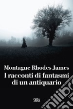 I racconti di fantasmi di un antiquario. E-book. Formato EPUB ebook