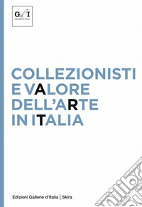 Collezionisti e valore dell'arte in Italia. E-book. Formato PDF ebook