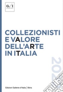 Collezionisti e valore dell'arte in Italia 2022. E-book. Formato EPUB ebook di AA. VV.