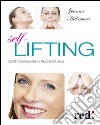 Self lifting: Come cancellare le rughe da soli. E-book. Formato EPUB ebook