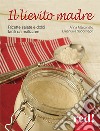 Il lievito madre. E-book. Formato EPUB ebook