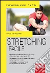 Stretching facile. E-book. Formato Mobipocket ebook