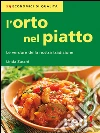 L’orto nel piatto. E-book. Formato EPUB ebook di Linda Zucchi