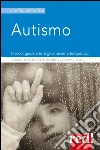 Autismo: Piccola guida a tutti gli interventi terapeutici. E-book. Formato EPUB ebook