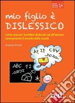 Mio figlio è dislessico. E-book. Formato EPUB ebook