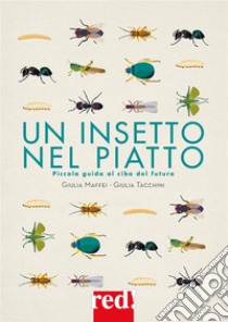 Un insetto nel piatto. E-book. Formato Mobipocket ebook di Giulia Maffei