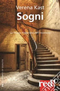 Sogni: La lingua misteriosa dell'inconscio. E-book. Formato EPUB ebook di Verena Kast