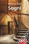 Sogni: La lingua misteriosa dell'inconscio. E-book. Formato EPUB ebook