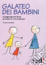 Galateo dei bambini: Comportarsi bene in tutte le circostanze. E-book. Formato EPUB ebook