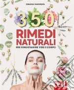 350 rimedi naturaliPer ringiovanire viso e corpo. E-book. Formato Mobipocket ebook