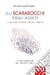 Gli scarabocchi degli adulti. E-book. Formato Mobipocket ebook