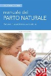 Manuale del parto naturalePartorire in ospedale secondo natura. E-book. Formato EPUB ebook