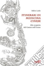 Itinerari di medicina cineseAlla scoperta del Cosmo nell&apos;Uomo. E-book. Formato EPUB