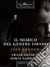 Il nemico del genere umano. E-book. Formato EPUB ebook di Sonia Barbazza