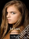 La lupa. E-book. Formato EPUB ebook