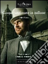 Cinque settimane in pallone. E-book. Formato EPUB ebook