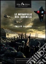 Le meraviglie del Duemila. E-book. Formato EPUB