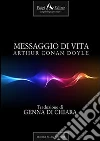 Messaggio di vita. E-book. Formato ePub ebook di Arthur Conan Doyle