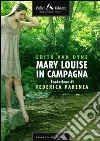 Mary Louise in campagna. E-book. Formato EPUB ebook di Edith Van Dyne
