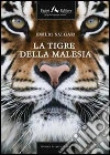 La tigre della Malesia. E-book. Formato EPUB ebook di Emilio Salgari