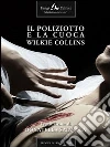Il poliziotto e la cuoca. E-book. Formato EPUB ebook di Wilkie Collins