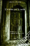 Un tetto per la notte. E-book. Formato EPUB ebook