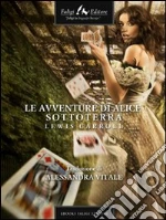 Le avventure di Alice sottoterra. E-book. Formato EPUB