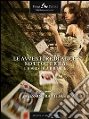 Le avventure di Alice sottoterra. E-book. Formato EPUB ebook di Lewis Carroll