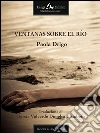 Ventanas sobre el río. E-book. Formato EPUB ebook di García Valverde Dimelsa E