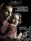 La signorina Morris e il forestiero. E-book. Formato EPUB ebook di Maryam Romagnoli Sacchi