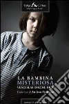 La bambina misteriosa. E-book. Formato EPUB ebook di Eugène Dick Venceslas