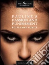 Pauline's Passion and Punishment. E-book. Formato EPUB ebook di Louisa M. Alcott