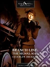 Branch Line: The SignalMan. E-book. Formato EPUB ebook di Charles Dickens