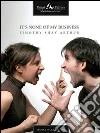 It's none of my business. E-book. Formato EPUB ebook di Timothy S. Arthur