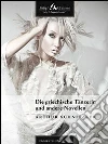 Die griechische Tänzerin und andere novellen. E-book. Formato EPUB ebook di Arthur Schnitzler