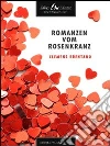 Romanzen vom Rosenkranz. E-book. Formato EPUB ebook di Clemens M. Brentano