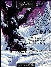 Wie wiselis weg gefunden wird. E-book. Formato EPUB ebook di Johanna Spyri